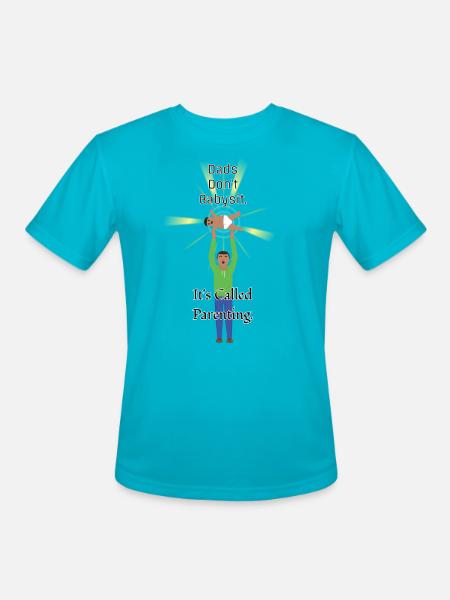 Dads Don't Babysit - Men's Moisture Wicking Performance T-Shirt - turquoise