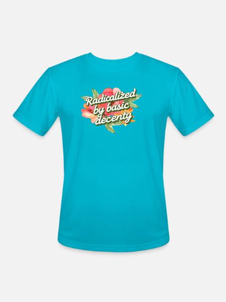 Radicalized by Basic Decency - Men's Moisture Wicking Performance T-Shirt - turquoise