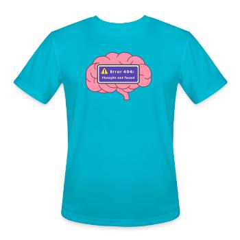 Error 404 Thought Not Found Brain - Men's Moisture Wicking Performance T-Shirt - turquoise - Front - Jackson (183cm)