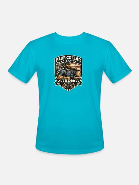 Blue Collar Strong  - Men's Moisture Wicking Performance T-Shirt - turquoise