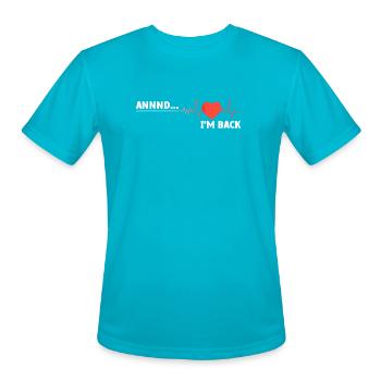 Back in Rhythm: I'm Back - Men's Moisture Wicking Performance T-Shirt - turquoise - Front - Jackson (183cm)