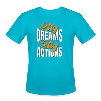 Big Dreams - Men's Moisture Wicking Performance T-Shirt - turquoise - Front - Jackson (183cm)