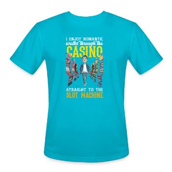 Romantic Walks Through Casino To Slot Machine - Men's Moisture Wicking Performance T-Shirt - turquoise - Front - Jackson (183cm)