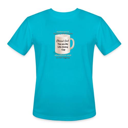 The Eternal God My Life Giving Cup - Men's Moisture Wicking Performance T-Shirt