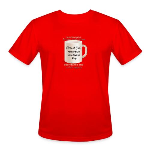 The Eternal God My Life Giving Cup - Men's Moisture Wicking Performance T-Shirt
