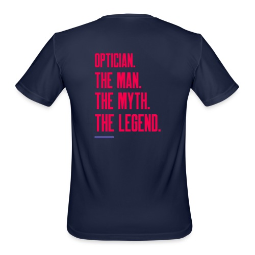 Optician: Man, Myth, Legend - Men's Moisture Wicking Performance T-Shirt