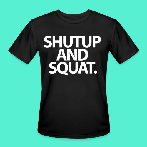 Shutup type Gym Motivation - Men's Moisture Wicking Performance T-Shirt