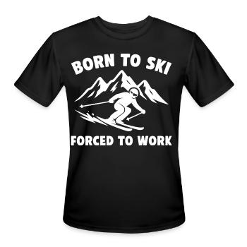 Born to Ski Forced to Work - Men's Moisture Wicking Performance T-Shirt - black - Front - Jackson (183cm)