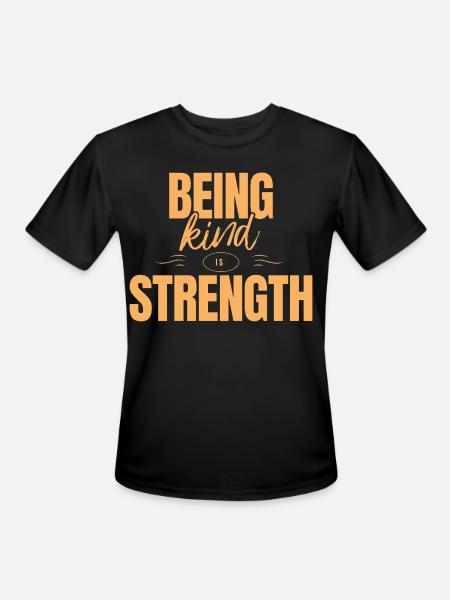 Being kind is strength - Men's Moisture Wicking Performance T-Shirt - black