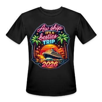 Aw Ship It’s a Besties Trip 2026 – Besties Cruise  - Men's Moisture Wicking Performance T-Shirt - black - Front - Jackson (183cm)