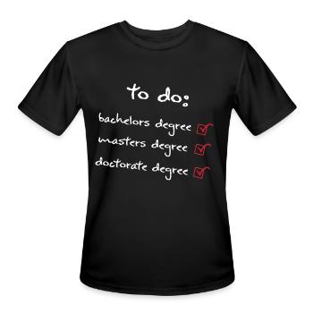 to do bachelors degree masters degree doctorate de - Men's Moisture Wicking Performance T-Shirt - black - Front - Jackson (183cm)