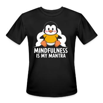 Mindfulness Is My Mantra Penguin Awareness - Men's Moisture Wicking Performance T-Shirt - black - Front - Jackson (183cm)