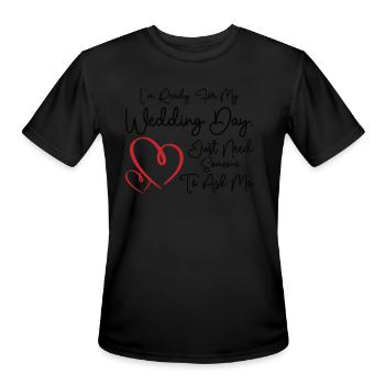 Wedding Day Typography Couple Funny Quotes - Men's Moisture Wicking Performance T-Shirt - black - Front - Jackson (183cm)