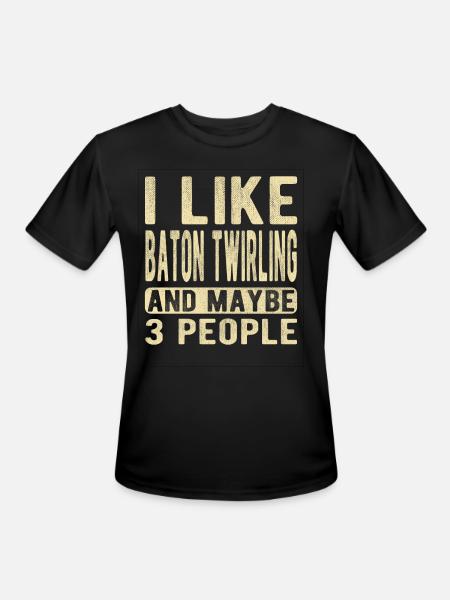 Baton twirling Saying - Men's Moisture Wicking Performance T-Shirt - black