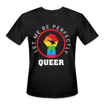 Let Me Be Perfectly Queer - Men's Moisture Wicking Performance T-Shirt - black - Front - Jackson (183cm)