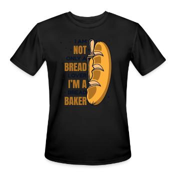Not Only A Bread Lover Bread Maker Bread Dough - Men's Moisture Wicking Performance T-Shirt - black - Front - Jackson (183cm)