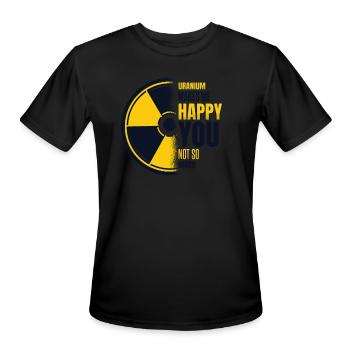 Uranium Makes Me Happy Uranium Energy Nuclear - Men's Moisture Wicking Performance T-Shirt - black - Front - Jackson (183cm)