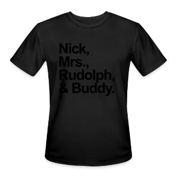 Nick Mrs. Rudolph And Buddy Christmas Squadhappy h - Men's Moisture Wicking Performance T-Shirt - black - Front - Jackson (183cm)