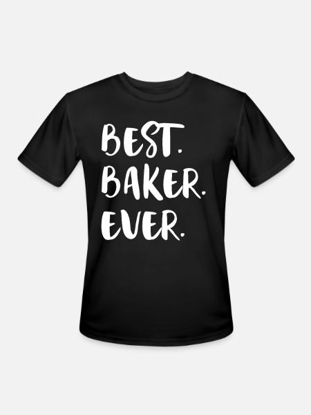 Best Baker Ever - Men's Moisture Wicking Performance T-Shirt - black