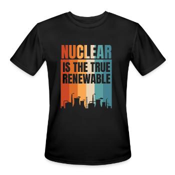 Nuclear Is The True Renewable Energy Nuclear - Men's Moisture Wicking Performance T-Shirt - black - Front - Jackson (183cm)