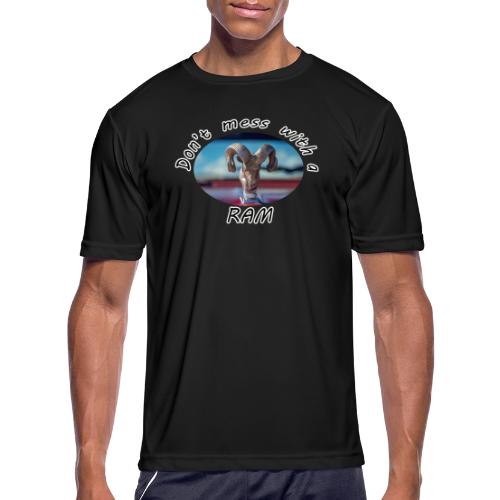 Don’t Mess with a RAM - Men's Moisture Wicking Performance T-Shirt