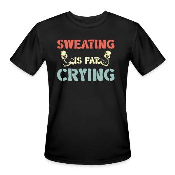 Sweating Is Fat Crying - Men's Moisture Wicking Performance T-Shirt - black - Front - Jackson (183cm)