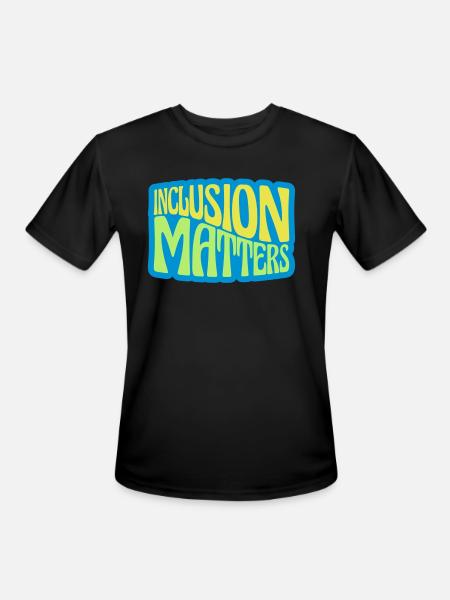 inclusion matters logo quote - Men's Moisture Wicking Performance T-Shirt - black