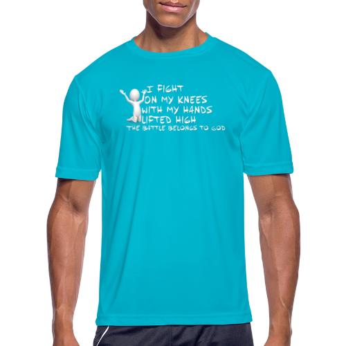 Fight on my knees - Men's Moisture Wicking Performance T-Shirt