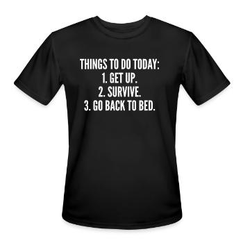 Get Up Survive Go Back To Bed Funny Slogan Quotes - Men's Moisture Wicking Performance T-Shirt - black - Front - Jackson (183cm)