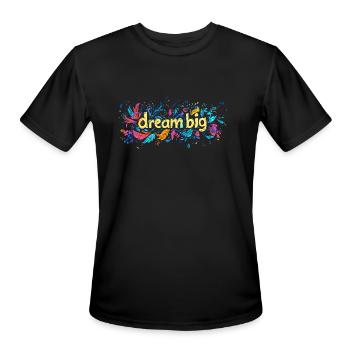 Dream Big - Men's Moisture Wicking Performance T-Shirt - black - Front - Jackson (183cm)
