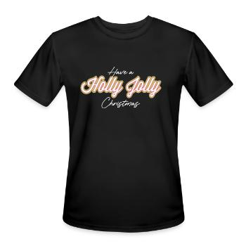 Have A Holly Jolly Christmas Christmas - Men's Moisture Wicking Performance T-Shirt - black - Front - Jackson (183cm)