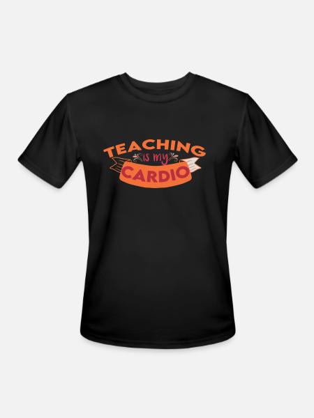 Teaching Is My Cardio - Men's Moisture Wicking Performance T-Shirt - black