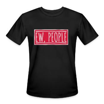ew people funny quote - Men's Moisture Wicking Performance T-Shirt - black - Front - Jackson (183cm)