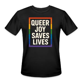 Queer Pride Queer Joy LGBTQ+ Affirmation Trans - Men's Moisture Wicking Performance T-Shirt - black - Front - Jackson (183cm)