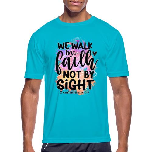 Harmony Collection - We Walk by Faith not by Sight - Men's Moisture Wicking Performance T-Shirt