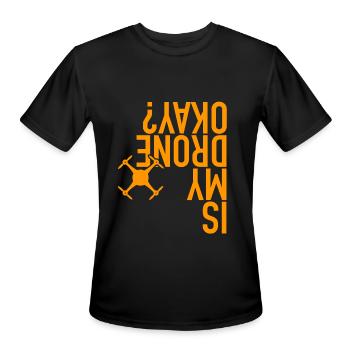 Is My Drone Okay? Drones Racing Drones Crashing - Men's Moisture Wicking Performance T-Shirt - black - Front - Jackson (183cm)