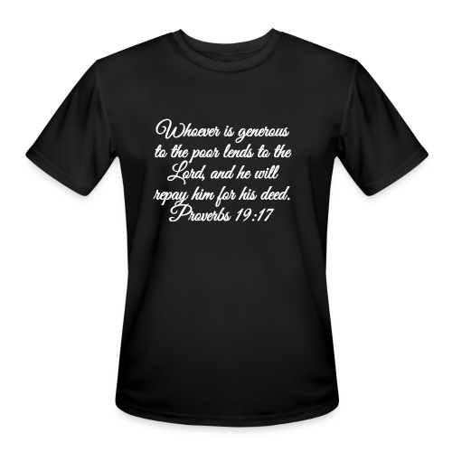 Proverbs 19:17 - Men's Moisture Wicking Performance T-Shirt