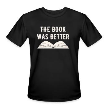 Book - The book was better - Men's Moisture Wicking Performance T-Shirt - black - Front - Jackson (183cm)