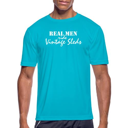 Real Men Ride Vintage Sleds - Men's Moisture Wicking Performance T-Shirt
