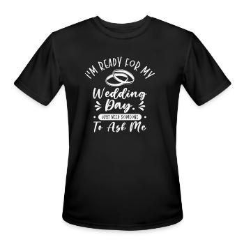 Wedding Day Typography Couple Funny Quotes - Men's Moisture Wicking Performance T-Shirt - black - Front - Jackson (183cm)