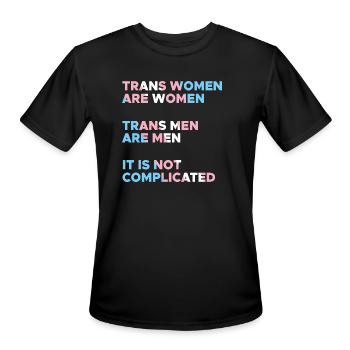 Trans Women Are Women Trans Men Are Men It Is Not - Men's Moisture Wicking Performance T-Shirt - black - Front - Jackson (183cm)