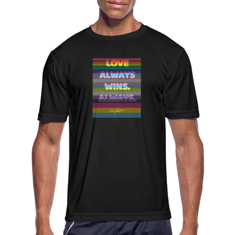 "Love Always Wins. Always." - Cory Legendre - Men's Moisture Wicking Performance T-Shirt