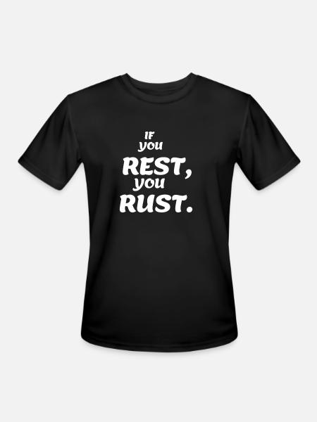 If You Rest - Men's Moisture Wicking Performance T-Shirt - black
