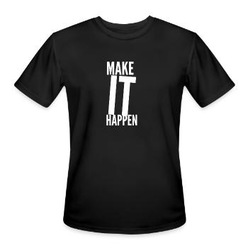Make it happen - Make It Real - Men's Moisture Wicking Performance T-Shirt - black - Front - Jackson (183cm)