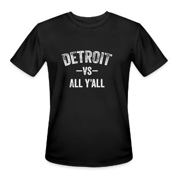 Detroit Vs All Y'All Funny Michigan Sports - Men's Moisture Wicking Performance T-Shirt - black - Front - Jackson (183cm)