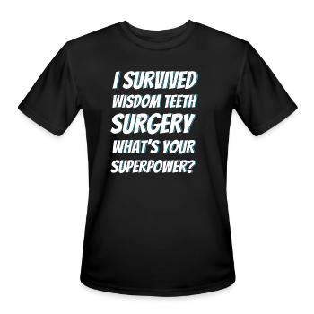 I Survived Wisdom Teeth Surgery Patient Wisdom - Men's Moisture Wicking Performance T-Shirt - black - Front - Jackson (183cm)