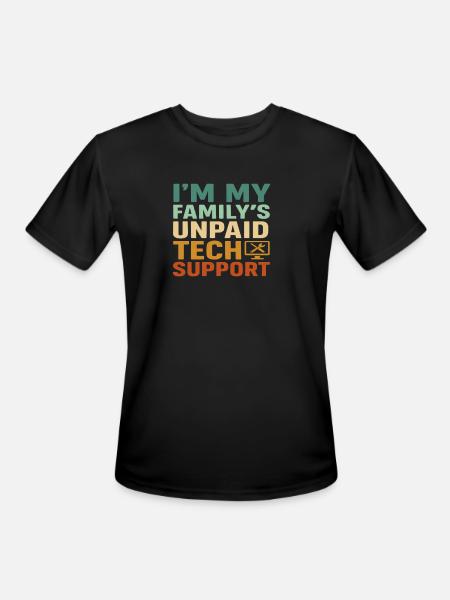 Unpaid Tech Support Family - Men's Moisture Wicking Performance T-Shirt - black