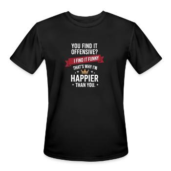 I Find It Funny You Find It Offensive Sarcasm Meme - Men's Moisture Wicking Performance T-Shirt - black - Front - Jackson (183cm)
