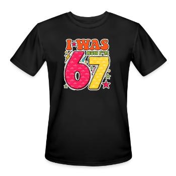 I Was Now I Am 67 Funny Birthday Retro Groovy 67th - Men's Moisture Wicking Performance T-Shirt - black - Front - Jackson (183cm)
