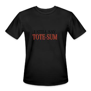 I still say tote sum brother t shirts - Men's Moisture Wicking Performance T-Shirt - black - Front - Jackson (183cm)